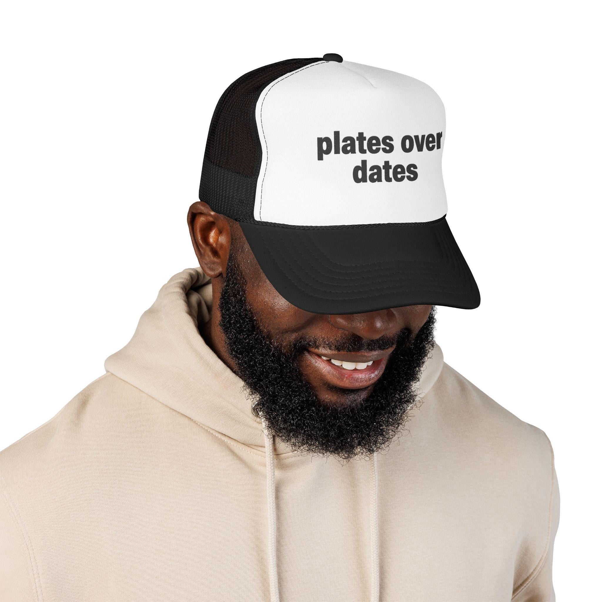 Plates Over Dates Foam Trucker Hat | Fitness Humor