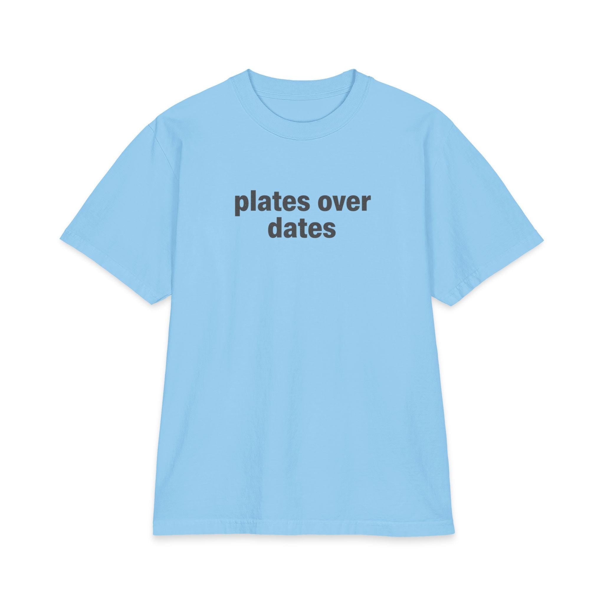 Plates Over Dates T-Shirt | Oversized Tee